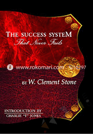The Success System That Never Fails 