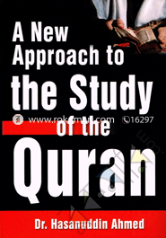 A New Approach to the Study of the Quran 