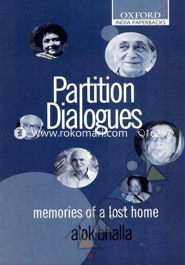 Partition Dialogues: Memories of a Lost Home 