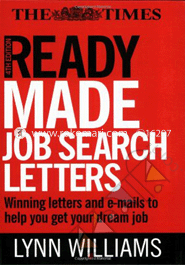 Ready Made Job Search Letters : Winning letters and e-mails to help you get your dream job
