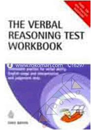 The Verbal Resoning Test Workbook: Unbeatable Practice for Verbal ability, English usage and Interpretation and Judgement tests