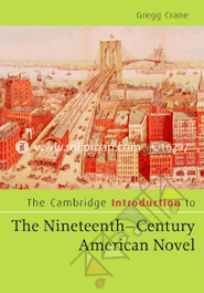 The Cambridge Introduction to The Nineteenth - Century American Novel 