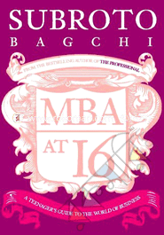 MBA at 16: A Teenager's Guide to the World of Business image
