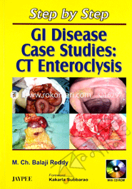 Step By Step Gi Disease Case Studies: Ct Enteroclysis 