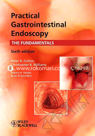Practical Gastrointestinal Endoscopy The Fundamentals 