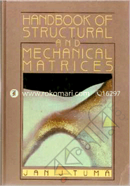 Handbook of Structural and Mechanical Matrices 