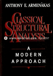 Classical Structural Analysis : A modern Approach 
