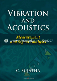 Vibration and Acoustics : Measurement and Signal Analysis 