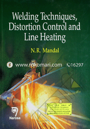 Welding Techniques, Distortion Control and Line Heating 