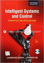 Intelligent Systems And Control: Principles And Applications 
