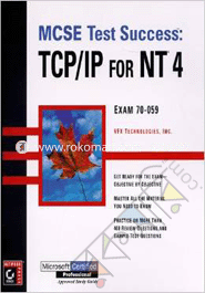 MCSE Test Success : TCP/IP for NT 4 Testing Guide 