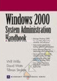 Windows 2000 System Administration Handbook 