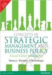 Concepts in Strategic Management and Business Policy : Toward Global Sustainability 