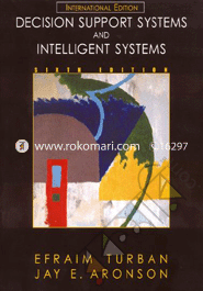 Decision Support Systems And Intelligent Systems (prentice Hall International Editions) 