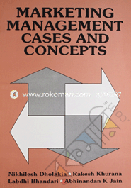 Marketing Management Cases and Concepts 