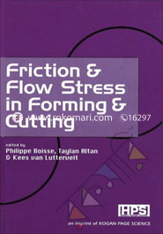 Friction and Flow Stress in Forming and Cutting 