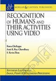 Recognition of Human and Their Activities using Video 