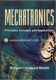 Mechatronics: Principles, Concepts and Applications 