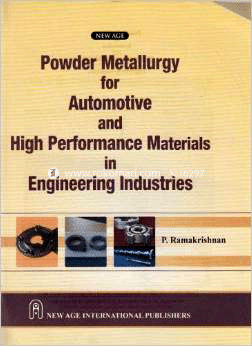 Powder Metallurgy for Automotive and High Performance Materials in Engineering Industries 