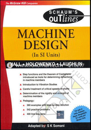Schaum's Outlines: Machine Design (In SI Units) 