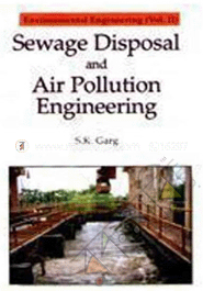 Environmental Engineering : Sewage Disposal and Air Pollution Engineering  image