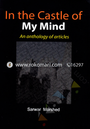 In The Castle of My Mind : An Anthology of Articales 