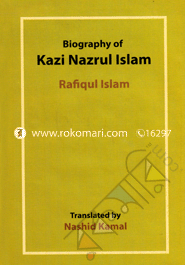 Biography Of Kazi Nazrul Islam