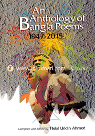 An Anthology of Bangla Poems (1947-2015)