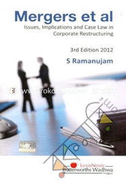 Mergers Et Al-Issues, Implications and Case law in Corporate Restructuring -3rd Ed.-2012