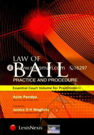 Law of Bail (Practice and Procedure) -Essential Court Volume of Practitioners 