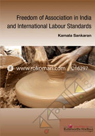 Freedom of Association in India and International Labour Standards 