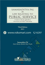 Samaraditya pal on Law Relating to Public Service, 3rd edn.