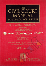 The Civil Court Manual Tamil Nadu Act and Rules -10th edn. -Vol. 1