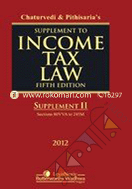 Income Tax Law (Supplement to Vols. 1 to 6), 5th edn. 2012, in 3 Vols. (HB)