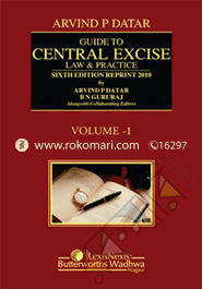 Guide to Central Excies-Law & Practice -6th edn. in 2 Vols.