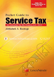 Pocket Guide to Service Tax-as amended by the Finance Act, 2013