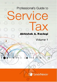 Professional's Guide to Service Tax, edn. 2013 in 2 vols.