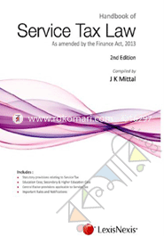 Handbook of Service tax Law-as amended by the Finance Act, 2013, 2nd edn.