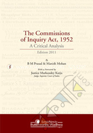 The Commissions of Inquiry Act, 1952 - A Critical Analysis, 2013