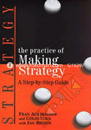 The Practice of Marketing Strategy : A Step -by-Step guide 