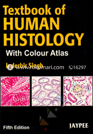 Textbook of Human Histology with Colour Atlas and Practical Guide 