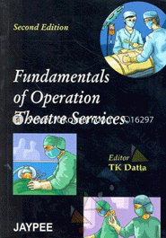 Fundamentals Of Operation Theatre Services 