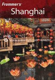 Frommer's Shanghai (Frommer's Complete Guides) 