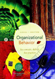 Organizational Behavior : Key Concepts, Skills & best Practices