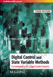 Digital Control and State Variable Methods: Conventional and Intelligent Control Systems 