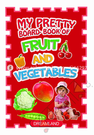 Fruits and Vegetables (My Pretty Board Book) 