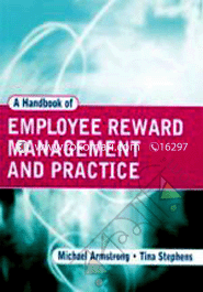 Handbook of Reward Management Practice 