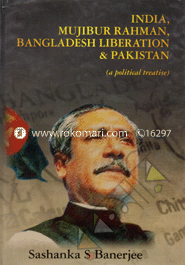 India, Mujibur Rahman, Bangladesh Liberation 