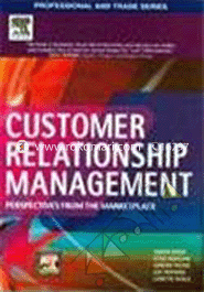 Customer Relationship Management: Perspectives From The Marketplace 