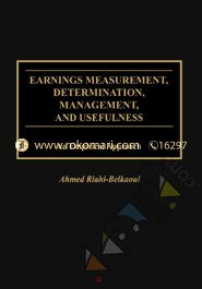 Earnings Measurement, Determination, Management, and Usefulness: An Empirical 
